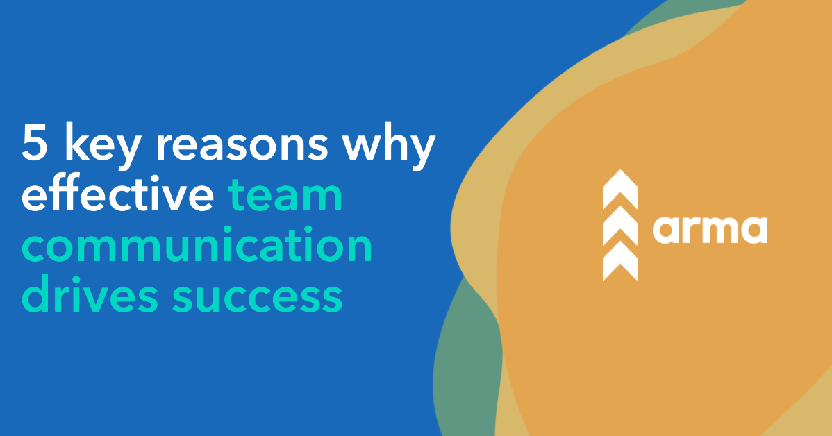 5 Key Reasons Why Effective Team Communication Drives Success